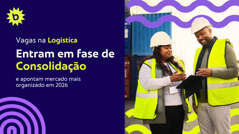Vagas na logística entram em fase de consolidação e apontam mercado mais organizado em 2026